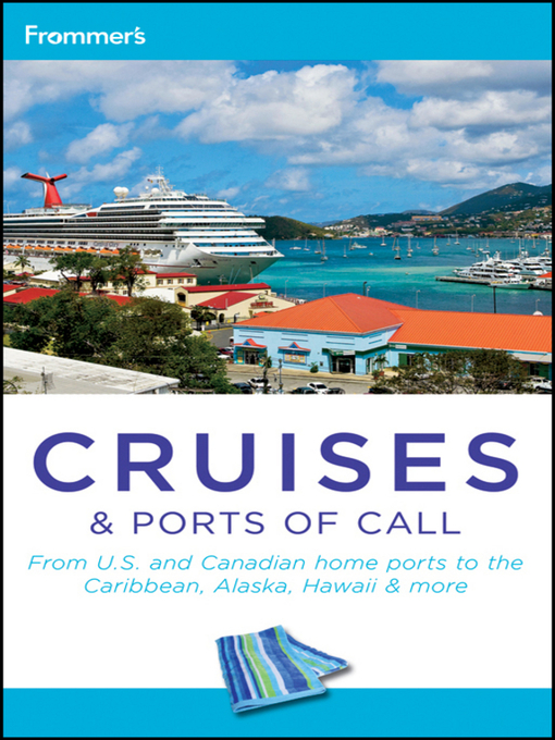 Title details for Frommer's Cruises and Ports of Call by Heidi Sarna - Available